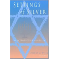 Settings of Silver (Second Edition): An Introduction to Judaism
