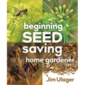 Beginning Seed Saving for the Home Gardener