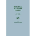 Historical Southern Families. in 23 Volumes. Volume XVIII