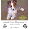 Mountain Mutts - El cuento de Joy