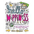Hello Happiness: An Adult Coloring Book to Live Your Happily Ever After