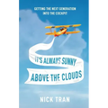 It's Always Sunny Above the Clouds: Getting the Next Generation Into the Cockpit