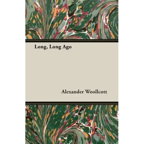 Long, Long Ago