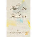 The Fine Art of Kindness