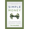 Simple Money: A No-Nonsense Guide to Personal Finance