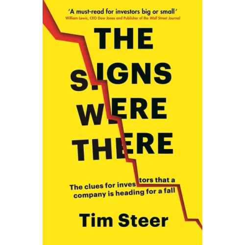 The Signs Were There: The Clues for Investors That a Company Is Heading for a Fall