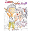 Love in Anime World - A hand-drawn coloring book
