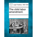 The Child Labor Amendment.