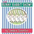 The Bunny Rabbit Show!