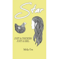 Star: Just a Chicken, Just a Girl