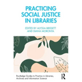 Practicing Social Justice in Libraries