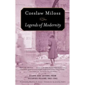 Legends of Modernity: Essays and Letters from Occupied Poland, 1942-1943