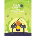 Scales & Chords for the Beginner Pianist
