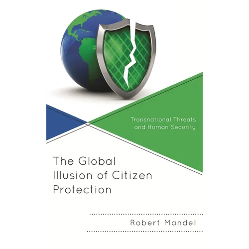 Global Illusion of Citizen Protection: Transnational Threats and Human Security