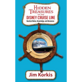 Hidden Treasures of the Disney Cruise Line: Nautical Notes, Knowledge, and Nonsense