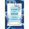 A Fist or a Heart