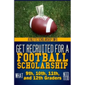 Get Recruited For A Football Scholarship: (What 9th, 10th, 11th & 12th Graders Need To D