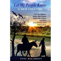 "Let My People Know" Book 2, A New Creation