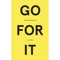 Go for It: Unlocking the Dreams Within