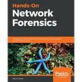 Hands-On Network Forensics: Investigate network attacks and find evidence using common network forensic tools