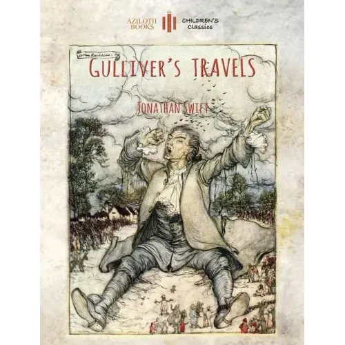 Gulliver's Travels: Unabridged & enhanced with 12 colour plates and 78 line drawings (Aziloth Books)