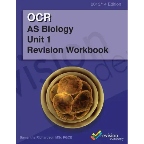 OCR AS Biology Unit 1 Revision Workbook