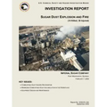 Investigation Report: Sugar Dust Explosion and Fire: (14 Killed, 36 Injured)