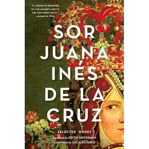 Sor Juana Inés de la Cruz: Selected Works