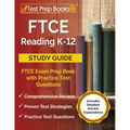 FTCE Reading K-12 Study Guide: FTCE Exam Prep Book with Practice Test Questions [Includes Detailed Answer Explanations]