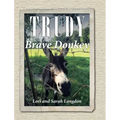 Trudy the Brave Donkey