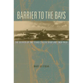 Barrier to the Bays: The Islands of the Coastal Bend and Their Pass Volume 35