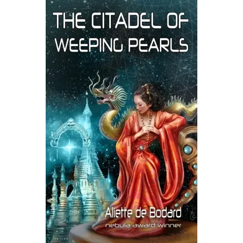 The Citadel of Weeping Pearls