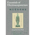 Essentials of Electroacupuncture Third Edition