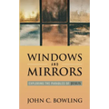 Windows and Mirrors: Exploring the Parables of Jesus