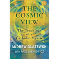 The Cosmic View: The Teachings of a Catholic Mystic