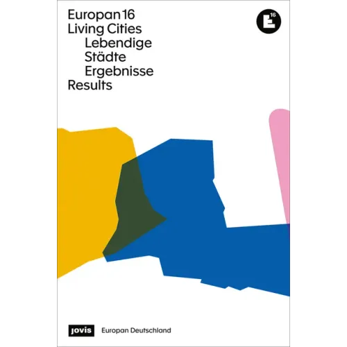 Europan 16: Lebendige Städte / Living Cities: Ergebnisse / Results