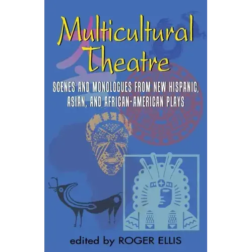 Multicultural Theatre--Volume 1