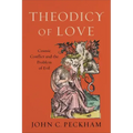Theodicy of Love: Cosmic Conflict and the Problem of Evil
