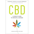 CBD: A Patient's Guide to Medicinal Cannabis--Healing Without the High