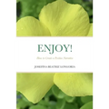 Enjoy: How to Create a Positive Narrative
