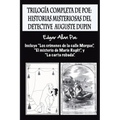 Trilogía completa de Poe: Historias misteriosas del detective Auguste Dupin: Incluye "Los crímenes de la calle Morgue", "El misterio de Marie Ro