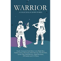 Warrior: A collection of short stories