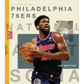 The Story of the Philadelphia 76ers