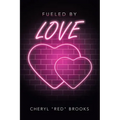 Fueled by Love