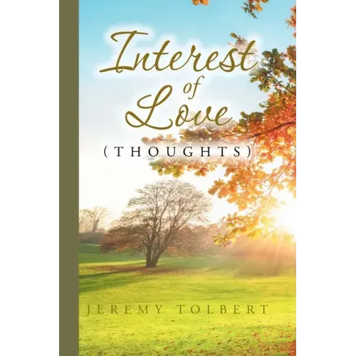 Interest of Love: (Thoughts)