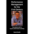 Performance Management for the 21st Century: The Seismic Shift to Regular Performance Coaching