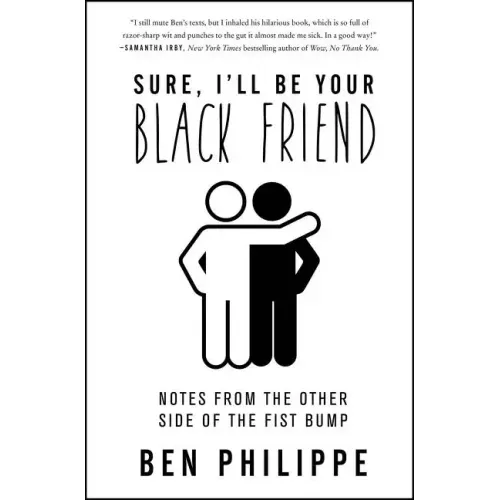 Sure, I'll Be Your Black Friend: Notes from the Other Side of the Fist Bump