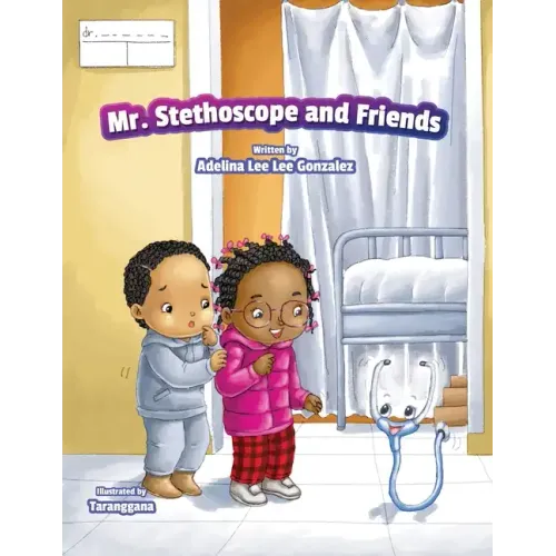 Mr. Stethoscope and Friends