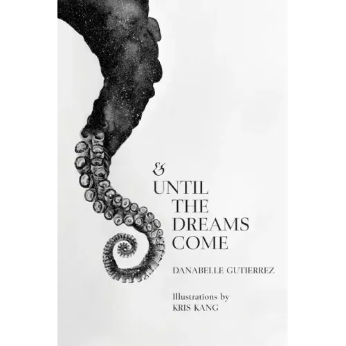 & Until the Dreams Come