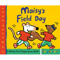 Maisy's Field Day: A Maisy First Experiences Book